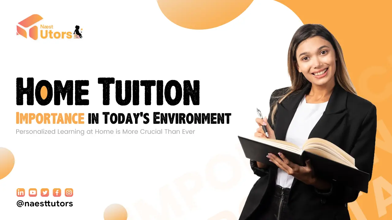 Home Tuition: Importance in Today's Environment